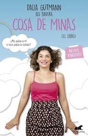 COSA DE MINAS, DALIA GUTMAN, ALE BAVERA