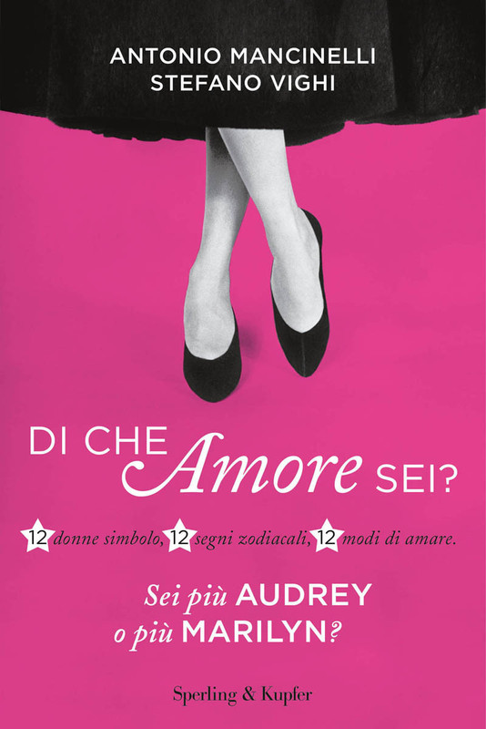 Antonio Mancinelli, Stefano Vighi – Di che amore sei? (2013)