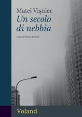 Matei Vișniec – Un secolo di nebbia (2026)