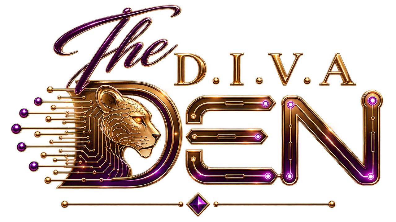 The D.I.V.A Den
