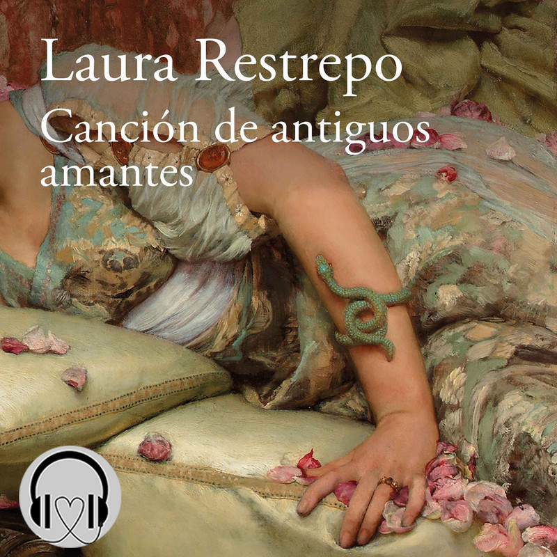 Canción de antiguos amantes - Laura Restrepo