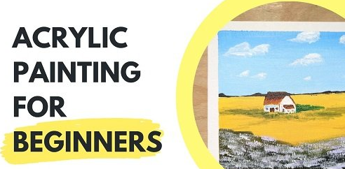 Acrylic Painting for Beginners: Learn to Paint Acrylic from Scratch