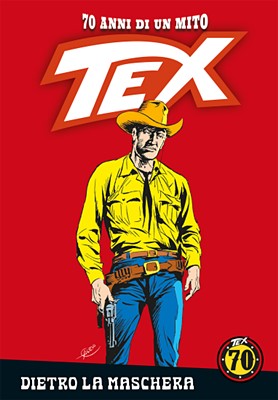 Tex 70 Anni Di Un Mito 114 - Dietro la maschera (RCS 2020-02-28)
