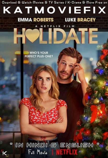 Holidate (2020) Dual Audio [Hindi DD 5.1 + English] Web-DL 1080p 720p 480p [Netflix Movie]