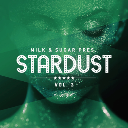 VA - Milk & Sugar Pres Stardust Vol.3 (2021)