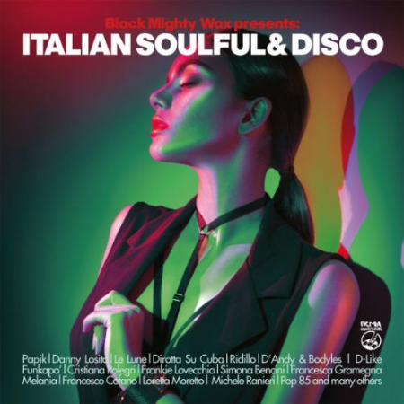 Black Mighty Wax - Italian Soulful & Disco (2022)