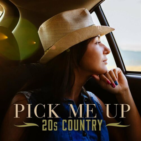 VA - Pick Me Up - 20s Country (2022)