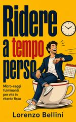 Lorenzo Bellini – Ridere a tempo perso (2026)