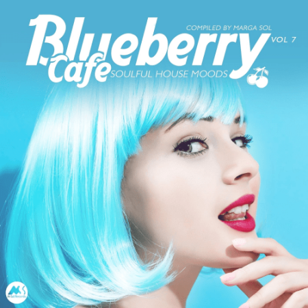 VA - Blueberry Cafe Vol.7 (Soulful House Moods) (2021)