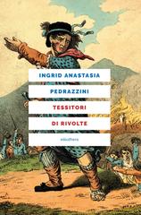 Ingrid Anastasia Pedrazzini – Tessitori di rivolte (2026)