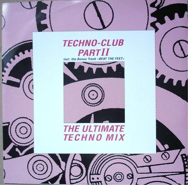 28/10/2023 -  Techno-Club Part II (The Ultimate Techno Mix)(Vinyl, 12", 45 RPM, Partially Mixed)(ZYX Records – ZYX 6306-12)  1990 Various-Techno-Club-Part-II-The-Ultimate-Techno-Mix