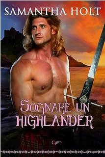 Samantha Holt - Cronache del Fuoco delle Highlands Vol. 2. Sognare un highlander (2023)