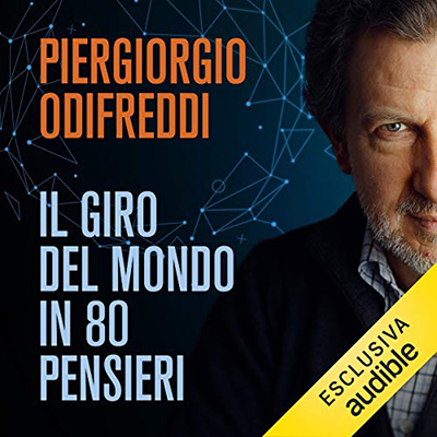Piergiorgio Odifreddi - Il giro del mondo in 80 pensieri (2020) (mp3 - 128 kbps)