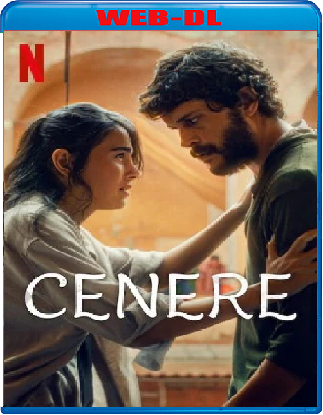 Cenere (2024) mkv FullHD 1080p WEBDL ITA ENG Sub