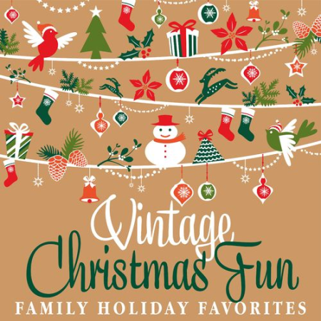 VA - Vintage Christmas Fun - Family Holiday Favorites (2021)