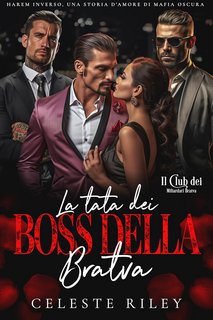 Celeste Riley - Il Club dei Miliardari Bratva Vol. 1. La tata dei Boss della Bratva (2024)