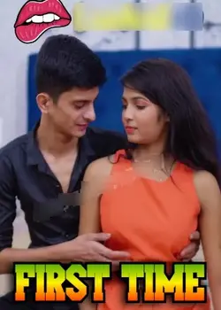 [18+] First Time (2025) Full Hindi Short Films With 720p HDRip