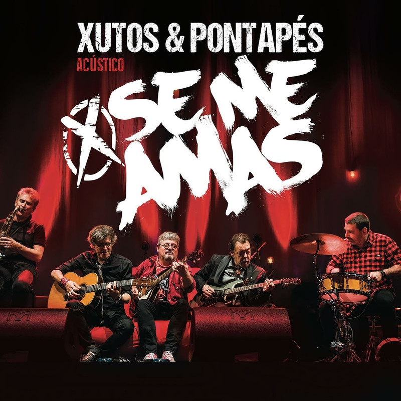 Xutos & Pontaps - Se Me amas (Acstico) [Ao Vivo].[2016].320kbps-Prtfr