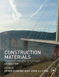 Construction Materials  Their Nature and Behaviour, Fourth Edition