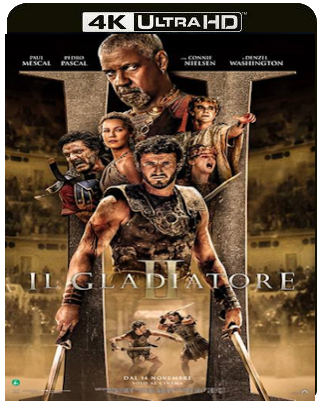 Il Gladiatore II (2024) WEB-DL 2160p H265 HDR DoVi E-AC3+AC3 ITA ENG
