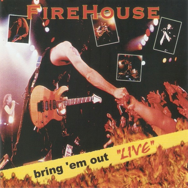[Image: firehouse-bring-em-out-live-Cover-Art.jpg]