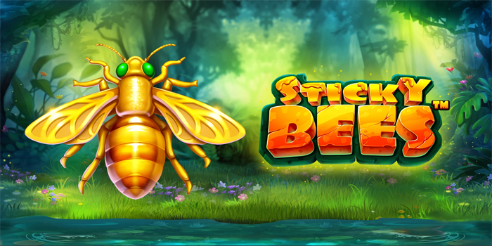 Cara Ampuh Menangkan Slot Sticky Bees Auto Jackpot