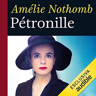 Amélie Nothomb - Pétronille (2019) (mp3 - 64 kbps)