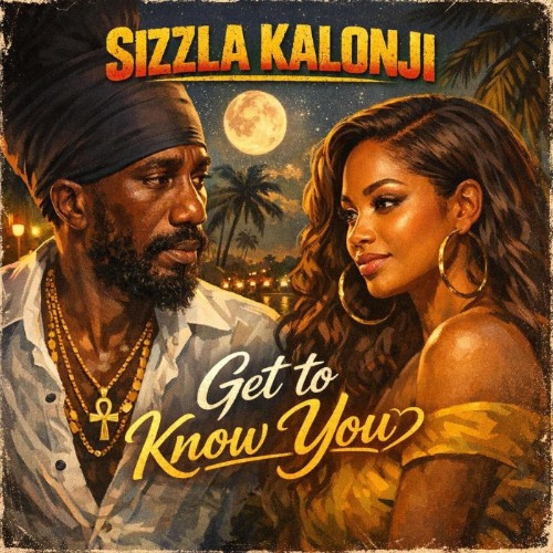 Sizzla-Get-To-Know-You-SINGLE-WEB-2026-J