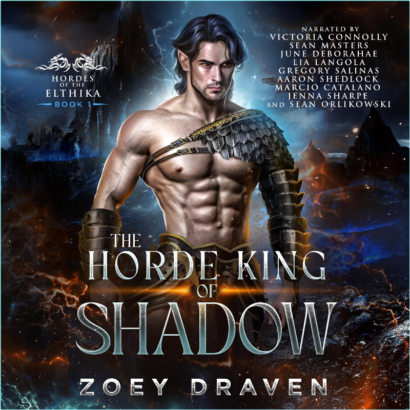 Zoey Draven Hordes Of The Elthika #1 The Horde King Of Shadow Unabridged (Zoey Draven)