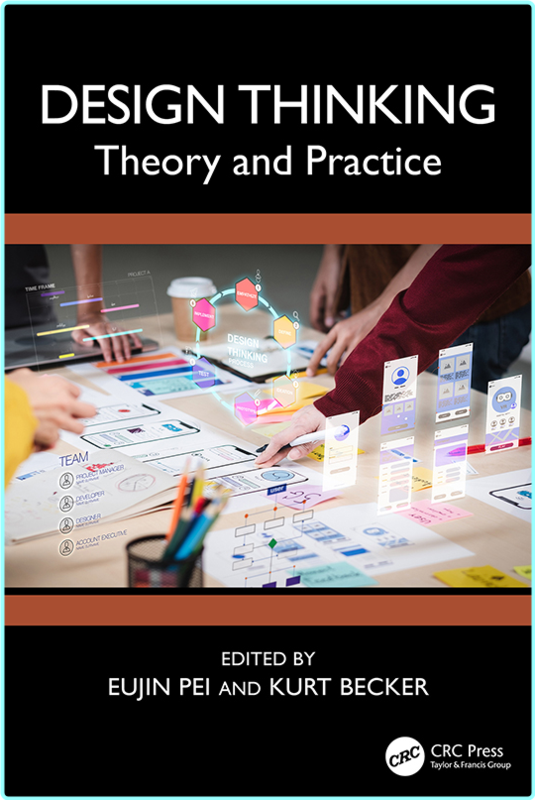 Design Thinking Theory And Practice (Pei, Eujin, Becker, Kurt)