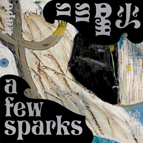 Hupo - A Few Sparks (2026)