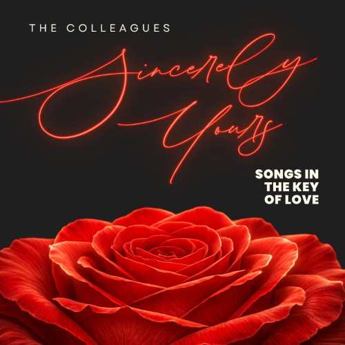 The Colleagues - Sincerely Yours Songs In The Key Of Love (2026)