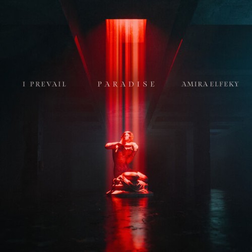 I Prevail, Amira Elfeky - Paradise (2026)