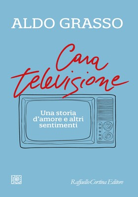 Aldo Grasso - Cara televisione (2026)