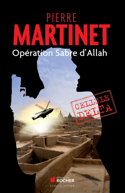 Cellule-Delta-Op-ration-Sabre-d-Allah-Pierre-Martinet.jpg