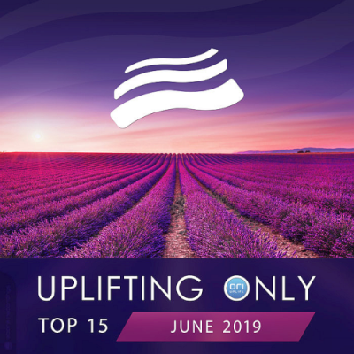 VA - Uplifting Only Top 15: June (2019)