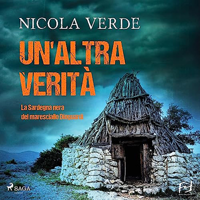 Nicola Verde - Un'altra verità. La Sardegna nera del maresciallo Dioguardi (2023) (mp3 - 128 kbps)