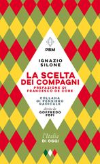 Ignazio Silone – La scelta dei compagni (2023)