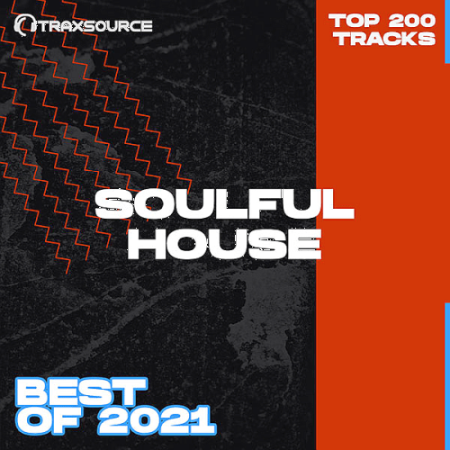 VA - Traxsource Top 200 Soulful House Of (2021)