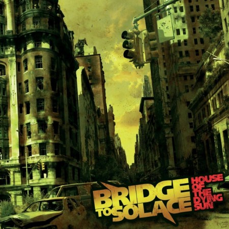 Bridge to Solace - House of the Dying Sun (2009)