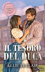 Ellie St. Clair – I libertini audaci (Prequel). Il tesoro del duca (2026)