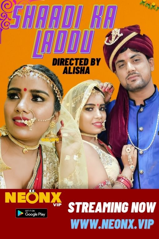 Shaadi Ka Laddu (2023) NeonX Short Film Watch Online