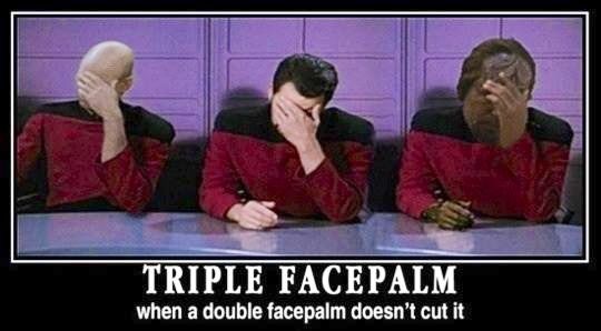Triple facepalm
