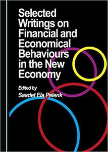 Selected Writings on Financial and Economical Behaviours in the New Economy