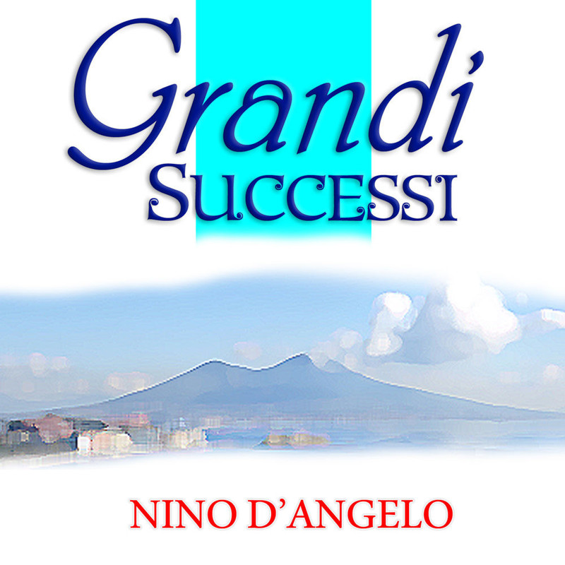 Nino D'Angelo - Nino D'Angelo Grandi Successi [Collezione, 125 Canzoni] (2014) .mp3 -320 Kbps