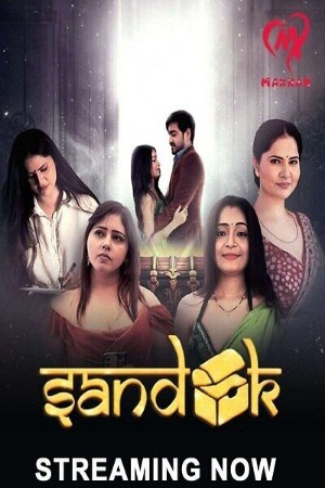 Sandook (2024) Hindi Season 01 Part 2 [Epi 5-07] | WEB-DL | 1080p | 720p | 480p | Makhan WEB Series | Download | Watch Online