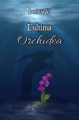Lavinia Vi - L'ultima Orchidea (2018)
