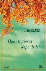 Julia Glass – Quanti giorni dopo di lei (2011)