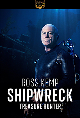 Ross Kemp: Shipwreck Treasure Hunter - Stagione 1 (2022) [Completa] DLMux 1080p E-AC3+AC3 ITA