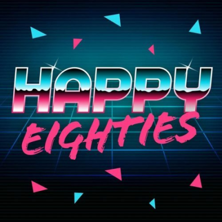 VA - Happy Eighties (2023)
